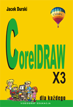 CorelDRAW X3 Dla Każdego, Jacek Durski